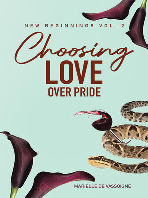 cover image of Choosing Love Over Pride